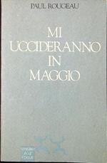 Mi uccideranno in viaggio