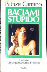 Baciami stupido