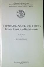 La modernizzazione in Asia e Africa problemi di storia e problemi di metodo : studi offerti a Giorgio Borsa