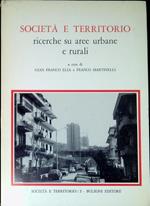 Società e territorio : ricerche su aree urbane e rurali