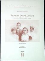 Storie di donne lucane : racconti di figlie, madri, nonne Racconti finalisti alla Prima edizione del concorso Storia di donne lucane 1999