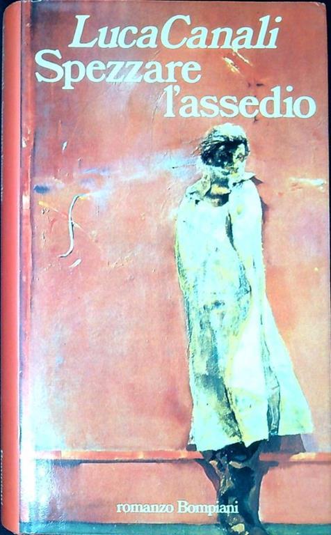 Spezzare l'assedio - Luca Canali - copertina