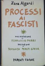 Processi ai fascisti : Anfuso, Caruso, Graziani e Borghese di fronte alla giustizia ..