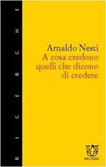 A cosa credono quelli che dicono di credere. Tipi e modi di credere a Poggibonsi