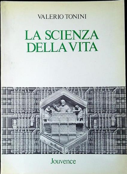 La scienza della vita - Valerio Tonini - copertina