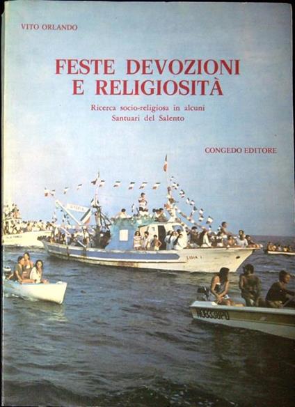 Feste, devozione, religiosità : ricerca socio-religiosa in alcuni santuari del Salento - copertina