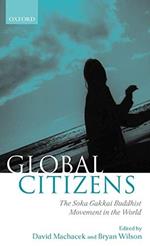 Global Citizens: The Soka Gakkai Buddhist Movement in the World
