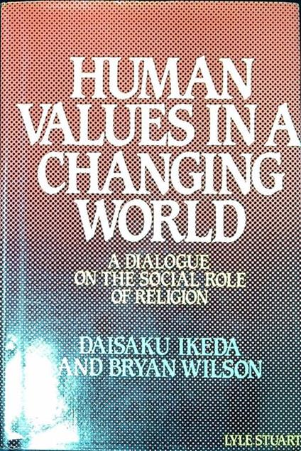 Human Values in a Changing World: A Dialogue on the Social Role of Religion - copertina