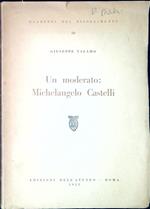 Un moderato : Michelangelo Castelli