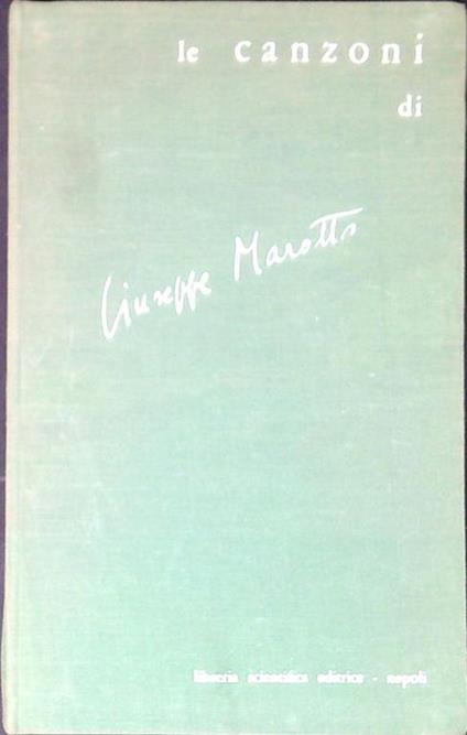 Le canzoni di Giuseppe Marotta - Giuseppe Marotta - copertina