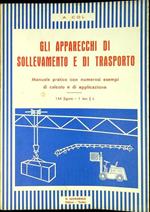 Gli apparecchi di sollevamento e di trasporto