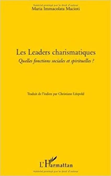Les Leaders charismatiques : Quelles fonctions sociales et spirituelles ? - Maria Immacolata Macioti - copertina