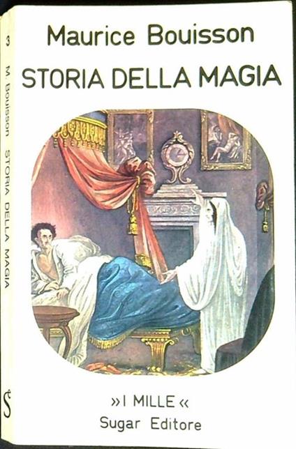 Storia della magia : volume 2 - Maurice Bouisson - copertina