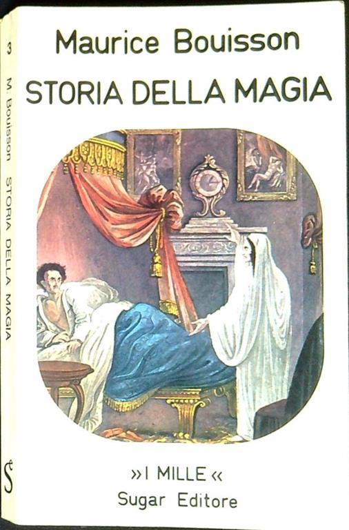 Storia della magia : volume 2 - Maurice Bouisson - copertina