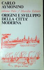 Origini e sviluppo della citta moderna