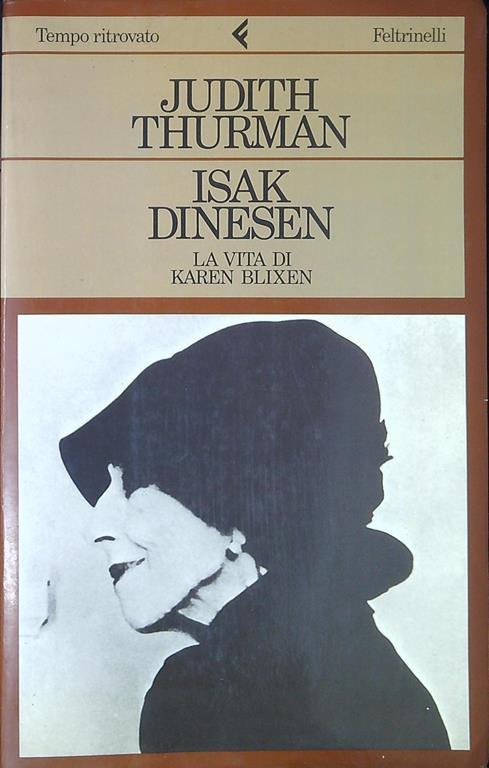 Isak Dinesen : la vita di Karen Blixen - Judith Thurman - copertina