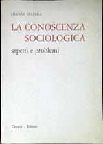 La conoscenza sociologica : aspetti e problemi
