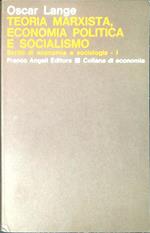 Teoria marxista, economia politica e socialismo Scritti di economia e sociologia Vol. 1