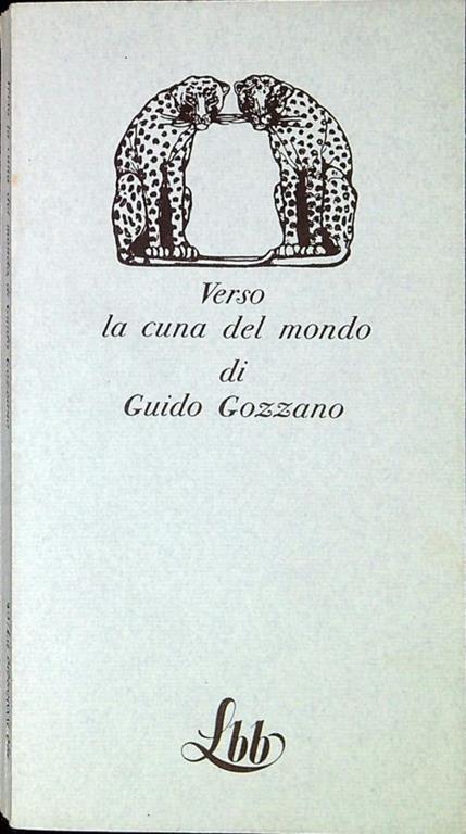 Verso la cuna del mondo - Guido Gozzano - copertina