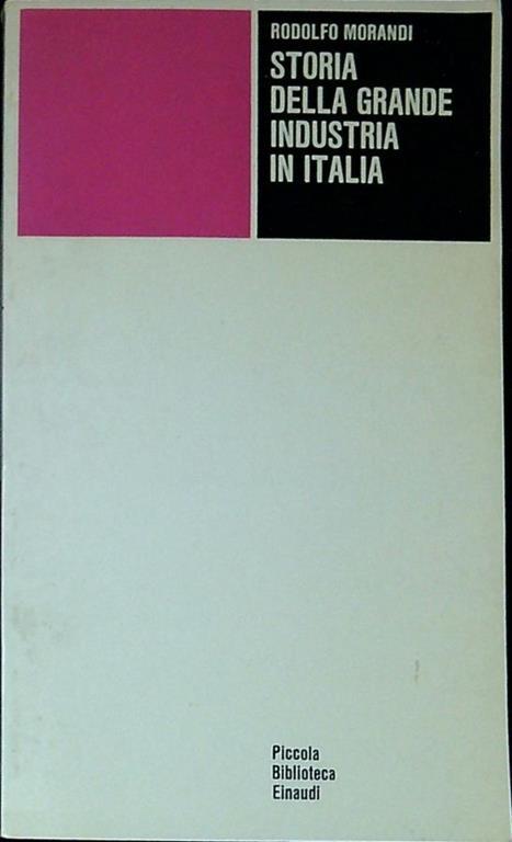 Storia della grande industria in Italia - Rodolfo Morandi - copertina