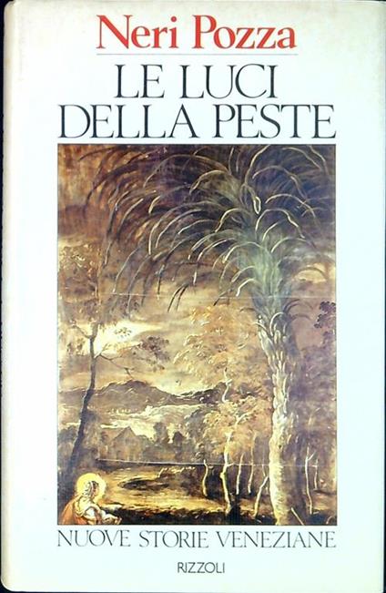 Le luci della peste : nuove storie veneziane - Neri Pozza - copertina