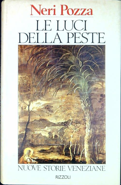 Le luci della peste : nuove storie veneziane - Neri Pozza - copertina