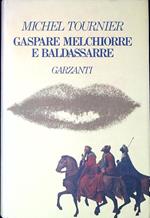 Gaspare Melchiorre e Baldassare