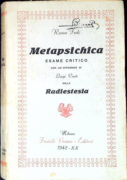 Metapsichica : esame critico con appendice di Luigi Curti sulla Radiestesia - Remo Fedi - copertina