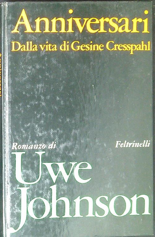 Anniversari. Dalla vita di Gesine Cresspahl - Uwe Johnson - copertina