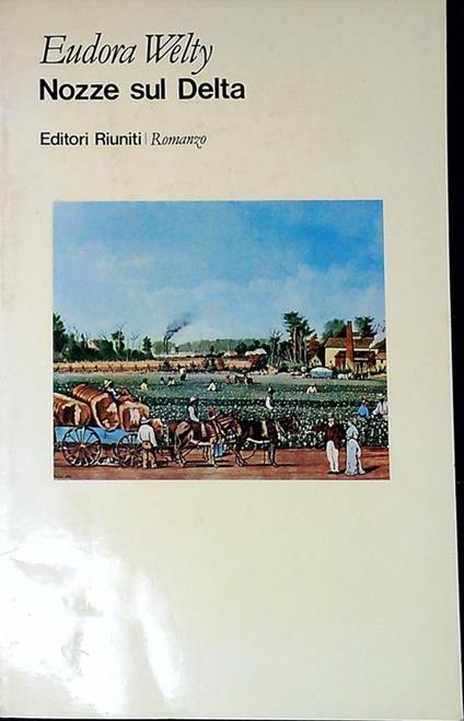 Nozze sul Delta - Eudora Welty - copertina