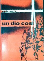 Un dio cosi : ricerca sociologica sulla psicologia delle tradizioni calabresi