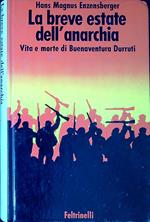 La breve estate dell'anarchia : vita e morte di Buenaventura Durruti