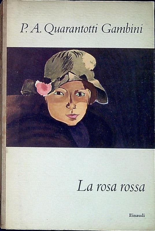 La rosa rossa - Pier Antonio Quarantotti Gambini - copertina