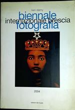 Biennale internazionale Brescia fotografia : 2004