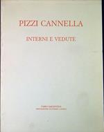 Pizzi Cannella : interni e vedute
