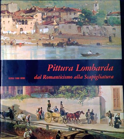 Pittura lombarda dal Romanticismo alla Scapigliatura - Gustavo Predaval - copertina