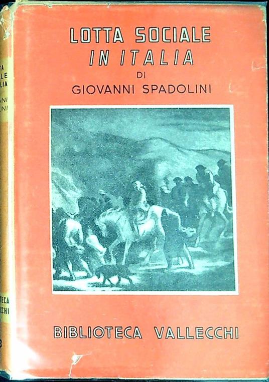 Lotta sociale in Italia - Giovanni Spadolini - copertina
