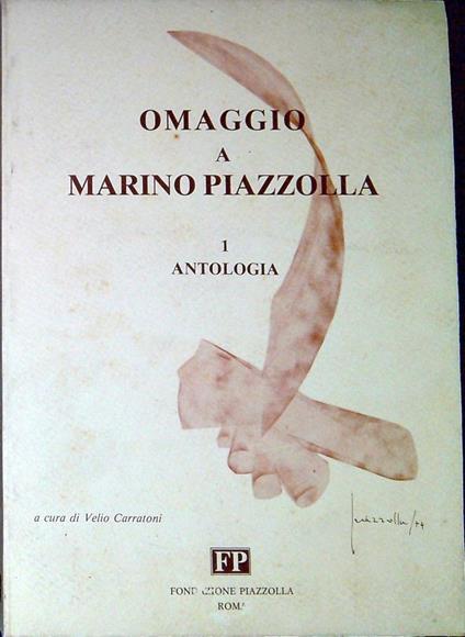Omaggio a Piazzolla. Vol.1 Antologia - Velio Carratoni - copertina