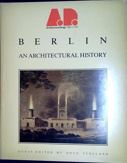 Berlin an architectural history Architectural Design 53 - Kenneth Frampton - copertina