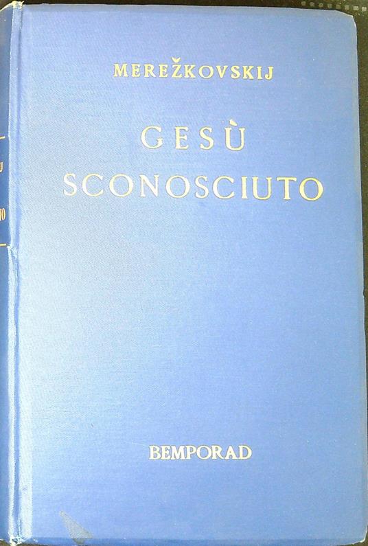 GesÃ¹ sconosciuto - Dimitrij Sergeevic Merezkovskij - copertina