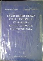 La giurisprudenza costituzionale in materia internazionale e comunitaria 1977-2000
