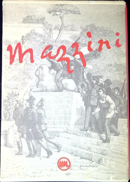 Giuseppe Mazzini e gli operai : un messaggio di giustizia sociale in prospettiva europea - copertina