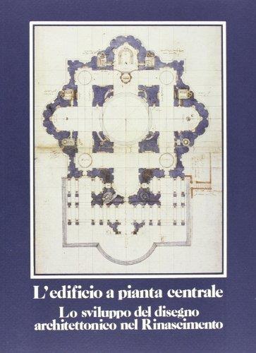 L' edificio a pianta centrale. Lo sviluppo architettonico nel Rinascimento - copertina