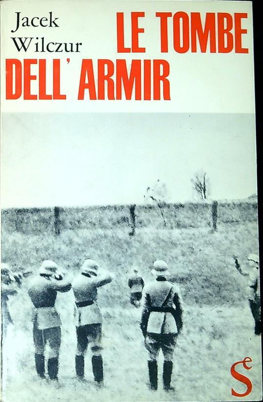 Le tombe dell'Armir - Jacek Wilczur - copertina