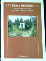 La terra benedetta : religiositÃ  e tradizioni nell'antico territorio di Ripoli