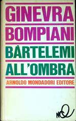 BÃ rtelemi all'ombra