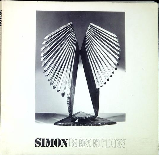 Simon Benetton : l'immagine plastica come idea architettonica - copertina