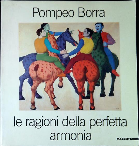 Pompeo Borra : le ragioni della perfetta armonia - copertina