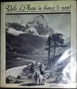 Valle d'Aosta in bianco (e nero) : un secolo di documentazione fotografica