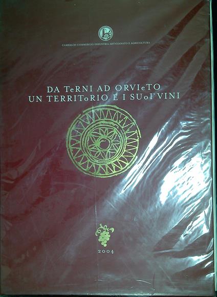Da Terni ad Orvieto : un territorio e i suoi vini - Daniele Cernilli - copertina